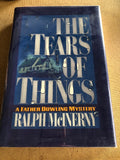 The Tears Of Things by: Ralph McInerny