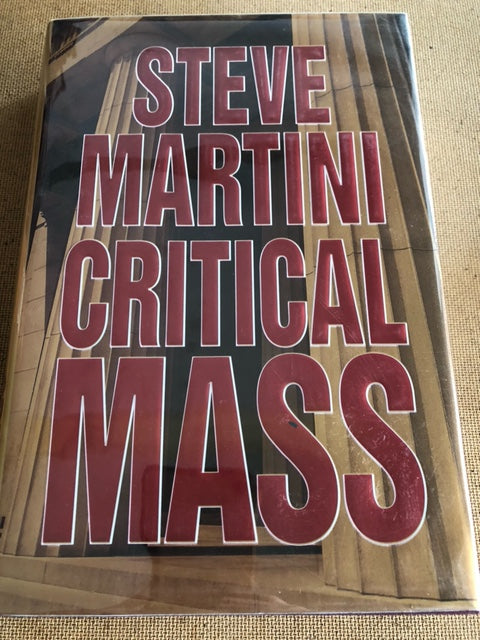 Critical Mass by: Steve Martini