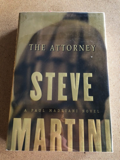 The Attorney by: Steve Martini