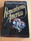 Remembering America by: Richard N. Goodwin