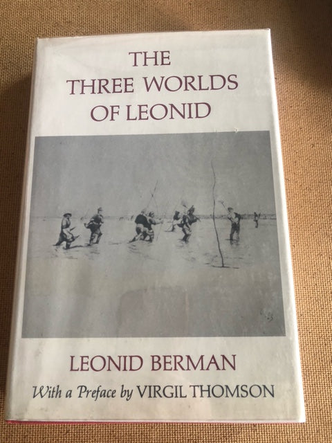 The Three Worlds Of Leonid by: Leonid Berman
