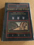 Summit Of The World Trip Through Yellowstone Park by: F. Dumont Smith