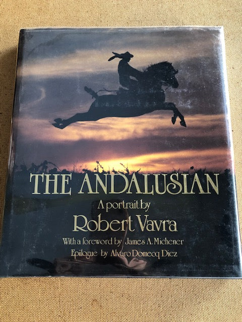 The Andalusian A Portrait by: Robert Vavra