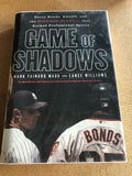 Game Of Shadows (Barry Bonds, Balco, and the Steroids Scandal That Rocked Professional Sports) by: Mark Fainaru- Wada