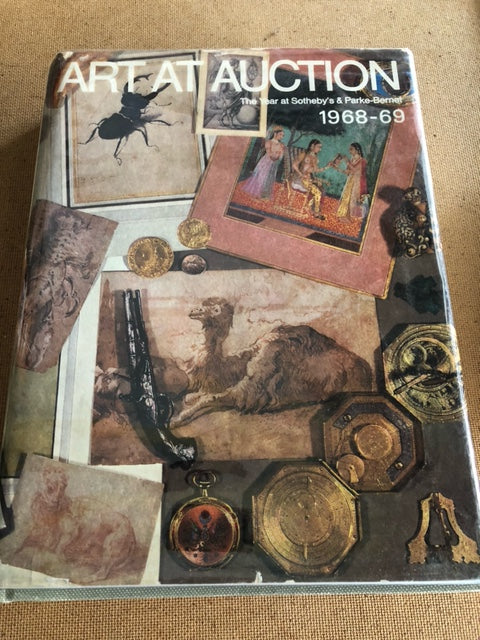 Art At Auction The Year At Sotheby's & Parke & Bernet 1968-69 edited by: Philip Wilson