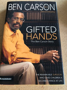 Gifted Hands The Ben Carson Story by: Ben Carson & Cecil Murphey