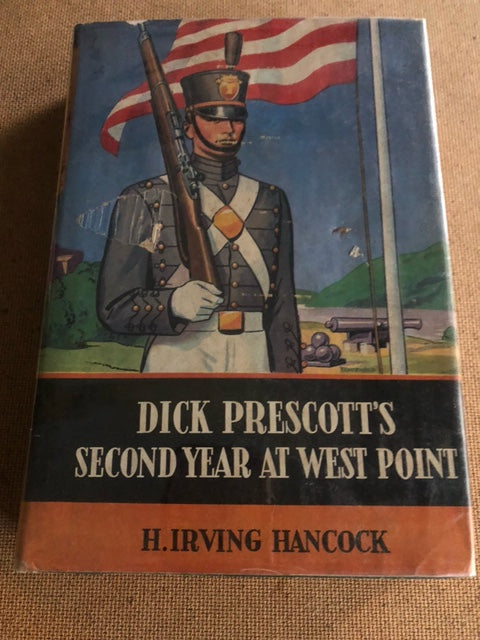 Dick Prescott's Second Year At West Point by: H. Irving Hancock