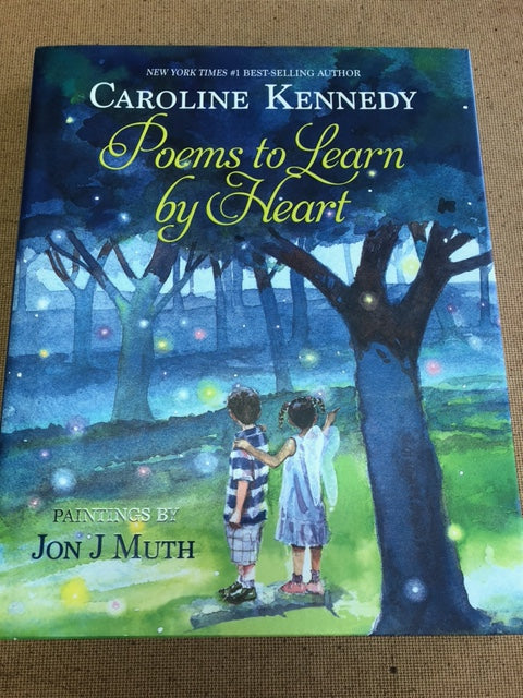 Poems To Learn By Heart by: Caroline Kennedy