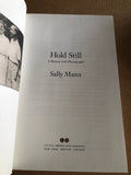 Hold Still Sally Mann A Memoir with Photographs