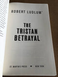 The Tristan Betrayal by: Robert Ludlum