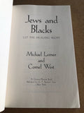 Jews & Blacks Let The Healing Begin by: Michael Lerner