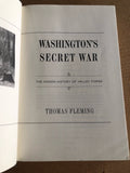 Washington's Secret War The Hidden History Of Valley Forge by: Thomas Flemming