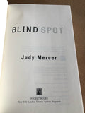 Blind Spot by: Judy Mercer