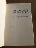 The Other Germany by: John Dornberg