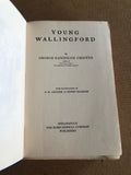 Young Wallingford by: George Randolph Chester