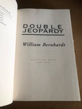 Double Jeopardy by: William Bernhardt