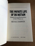 The Private Life Of Dr. Watson by: Michael Hardwick