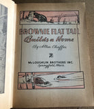 Brownie Flat Tail Builds A House by: Allen Chaffee