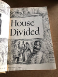 House Divided by: Ben Ames Williams