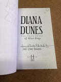 Diana Of The Dunes The True Story Of Alice Gray by: Janet Zenke Edwards